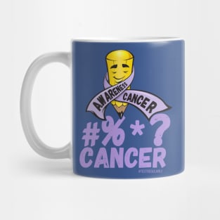 #%*? Cancer too, Cancer Awareness Mug